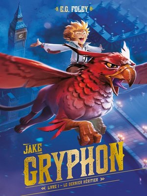 cover image of Jake Gryphon--Livre 1--Le dernier héritier